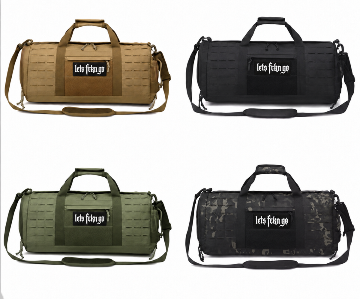 Tan, Black, Olive Green and Black Camo duffel bags with LETS FCKN GO velcro patches